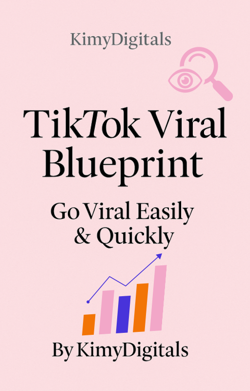 TikTok Viral Blueprint: Go Viral Easily & Quickly (eBook)